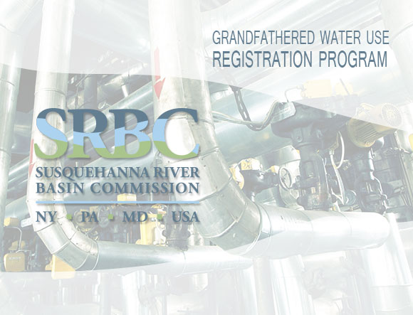 SRBC Grandfathered Water Use Registration Program